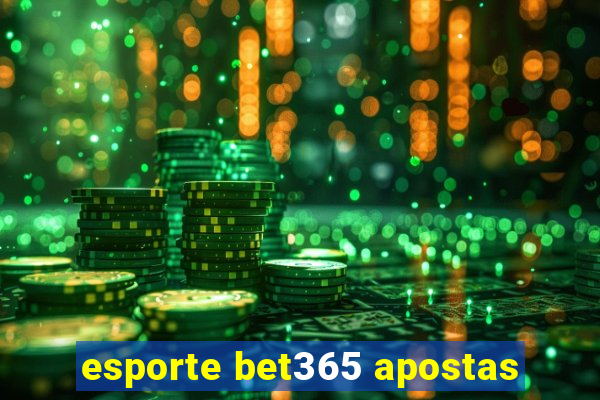 esporte bet365 apostas